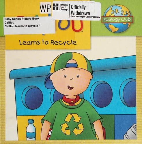 Cover of Caillou learns to recycle