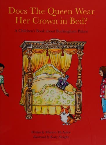 Cover of Does the queen wear her crown to bed?