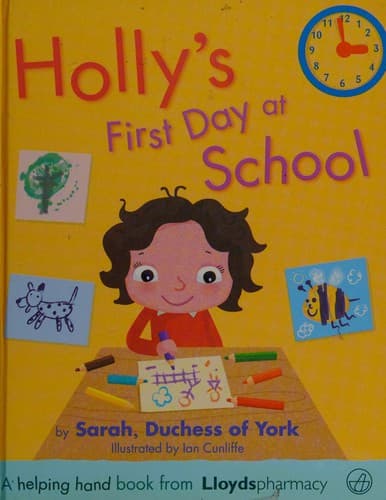 Cover of Holly's first day at school
