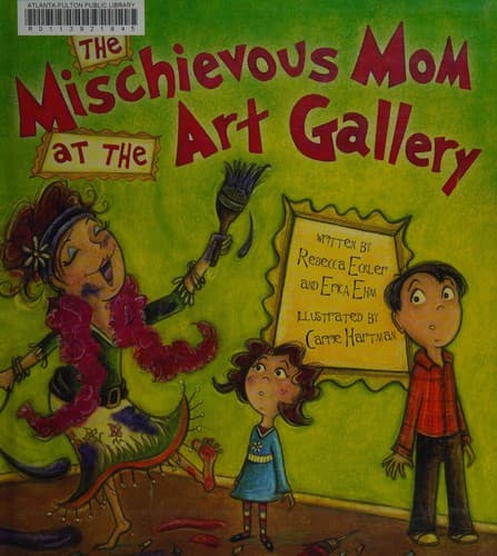 Cover of The mischievous mom at the art gallery
