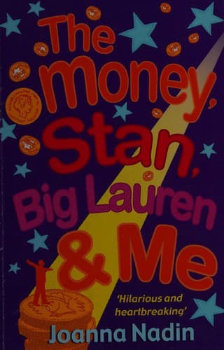 Cover of The money, Stan, Big Lauren and me