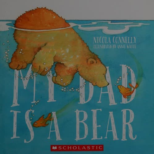 Cover of My dad is a bear!