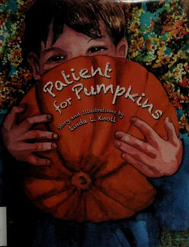 Cover of Patient for Pumpkins