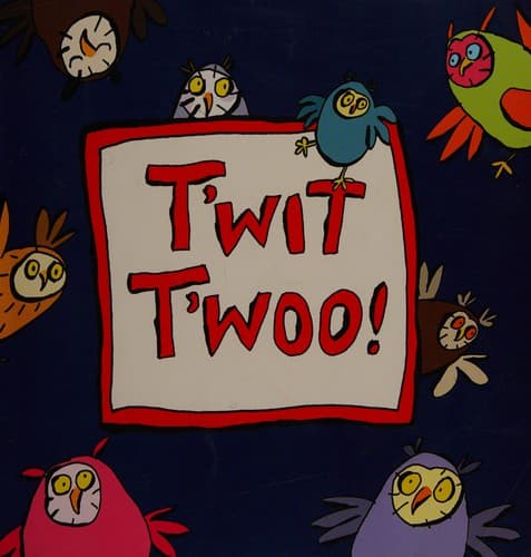 Cover of T'wit t'woo