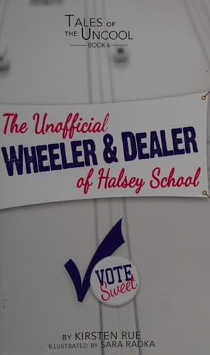 Cover of The unofficial wheeler & dealer of Halsey School