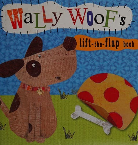 Cover of Wally Woof's lift-the-flap book