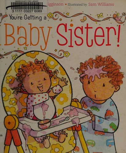 Cover of You're getting a baby sister!