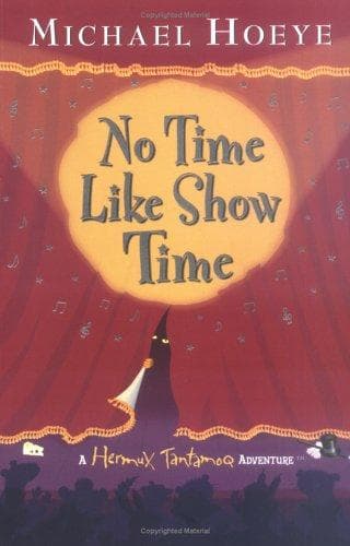 Cover of No Time Like Showtime (Hermux Tantamoq Adventure)