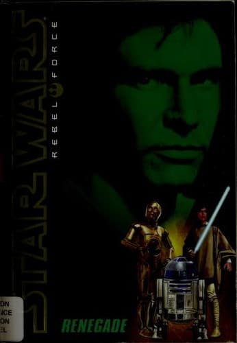 Cover of Star Wars - Rebel Force - Renegade