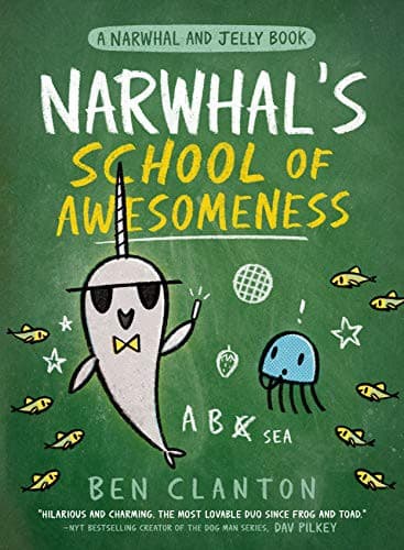Cover of Narwhal's School of Awesomeness (A Narwhal and Jelly Book #6)