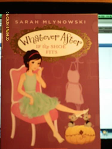 Cover of If the Shoe Fits #2 Whatever After