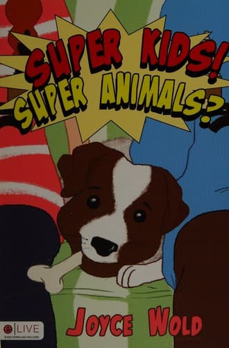 Cover of Super kids! Super animals?