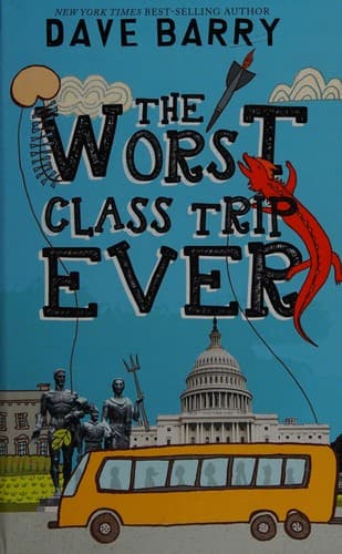 Cover of The worst class trip ever