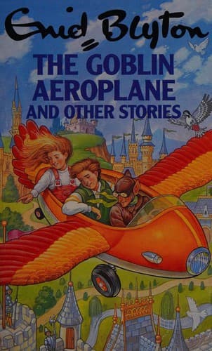 Cover of The goblin aeroplane and other stories