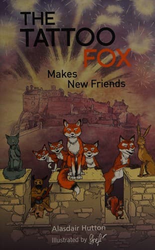 Cover of The tattoo fox makes new friends