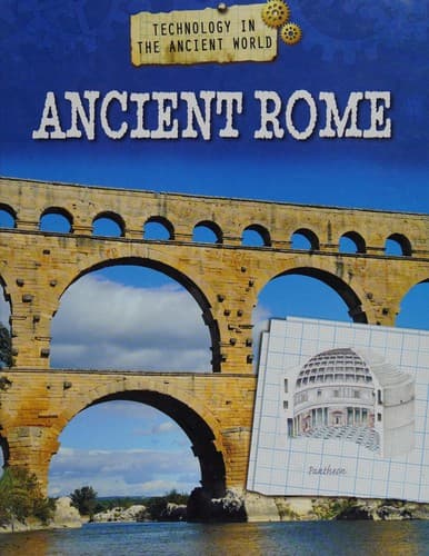 Cover of Technology in the Ancient World : Ancient Rome