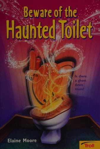 Cover of Beware of the haunted toilet