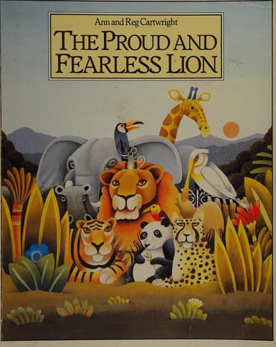 Cover of The proud and fearless lion