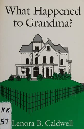 Cover of What happened to Grandma?