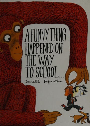 Cover of A funny thing happened on the way to school--