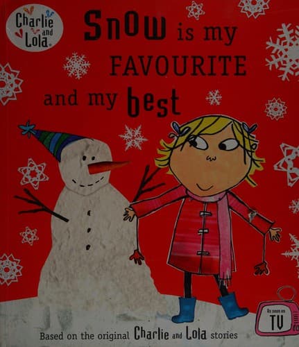 Cover of Snow Is My Favourite and My Best