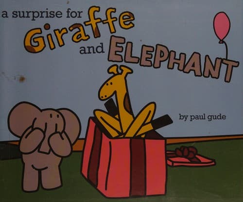 Cover of Surprise for Giraffe and Elephant