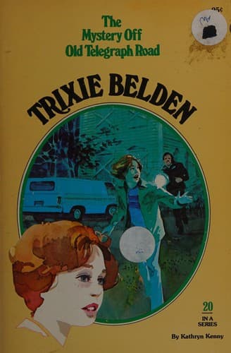 Cover of Trixie Belden and the Mystery Off Old Telegraph Road