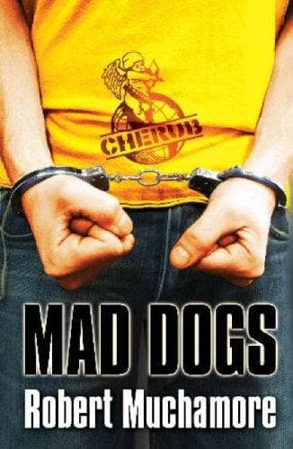 Cover of Mad Dogs (CHERUB #8)