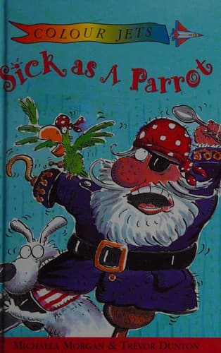 Cover of Sick as a Parrot (Colour Jets)