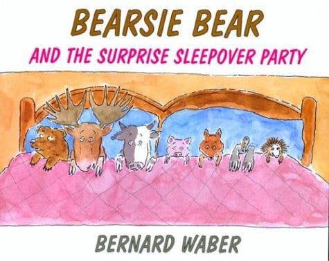 Cover of Bearsie Bear and the Surprise Sleepover Party
