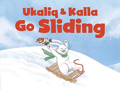 Cover of Ukaliq and Kalla Go Sliding