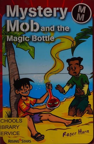 Cover of Mystery Mob and the magic bottle