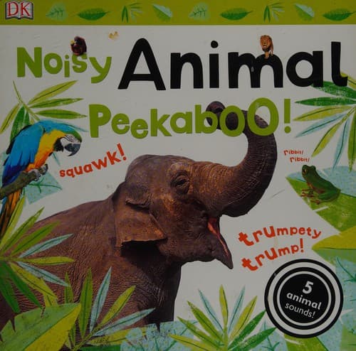Cover of Noisy animal peekaboo!