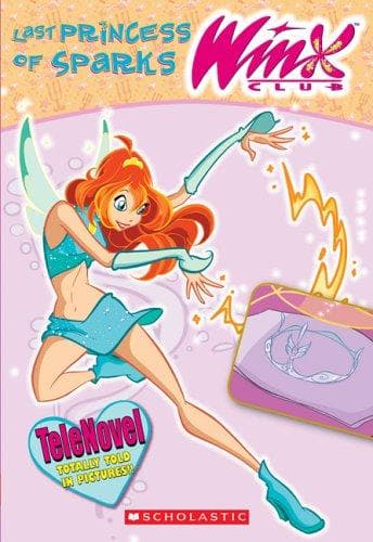 Cover of Last Princess Of Sparks (Winx Club)