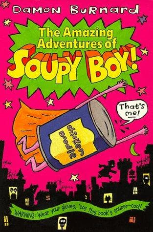 Cover of The amazing adventures of Soupy Boy