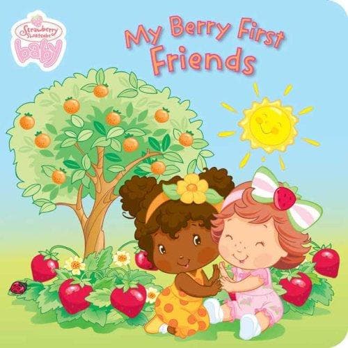 Cover of My Berry First Friends (Strawberry Shortcake Baby)