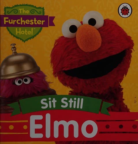 Cover of Sit Still Elmo