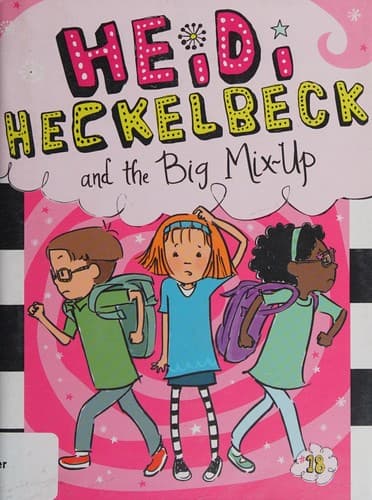 Cover of Heidi Heckelbeck and the big mix-up
