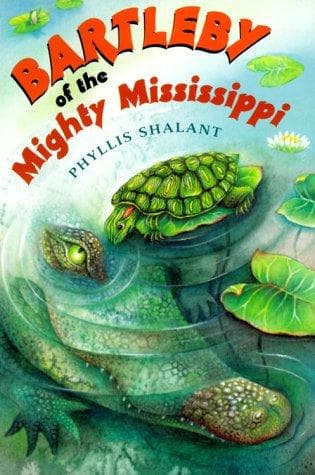 Cover of Bartleby of the Mighty Mississippi