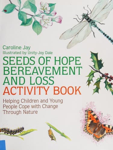 Cover of Seeds of Hope Bereavement and Loss Activity Book