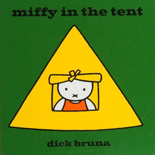Cover of Miffy in the Tent