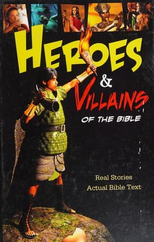 Cover of Heroes & villains of the Bible