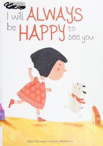 Cover of I Will Always Be Happy to See You