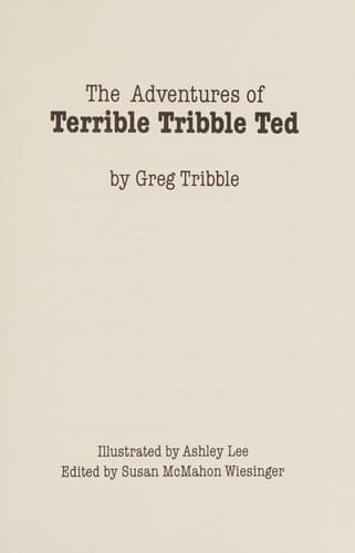 Cover of The adventures of Terrible Tribble Ted
