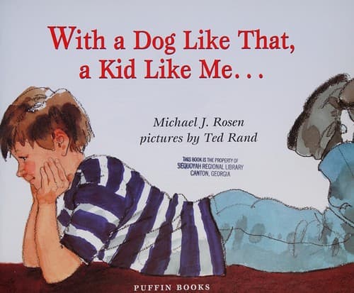 Cover of With a dog like that, a kid like me--