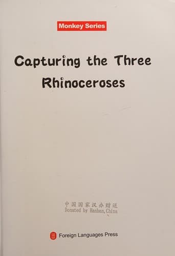 Cover of Capturing the three rhinoceroses