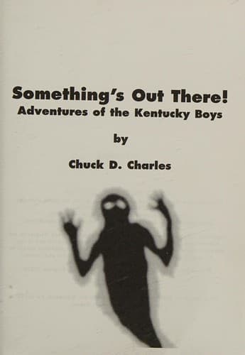 Cover of Something's Out There! (Kentucky Boys Adventure)