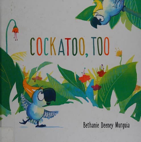 Cover of Cockatoo, too