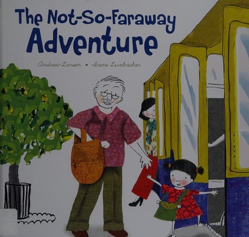 Cover of The not-so-faraway adventure
