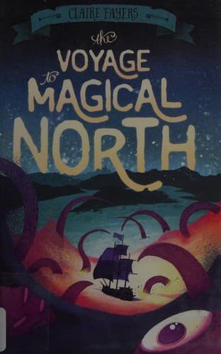 Cover of The voyage to Magical North